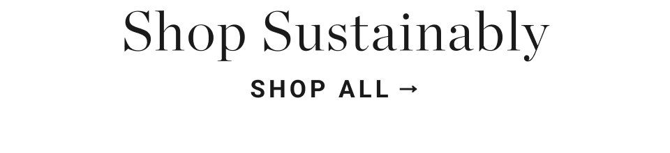 Shop Sustainably.